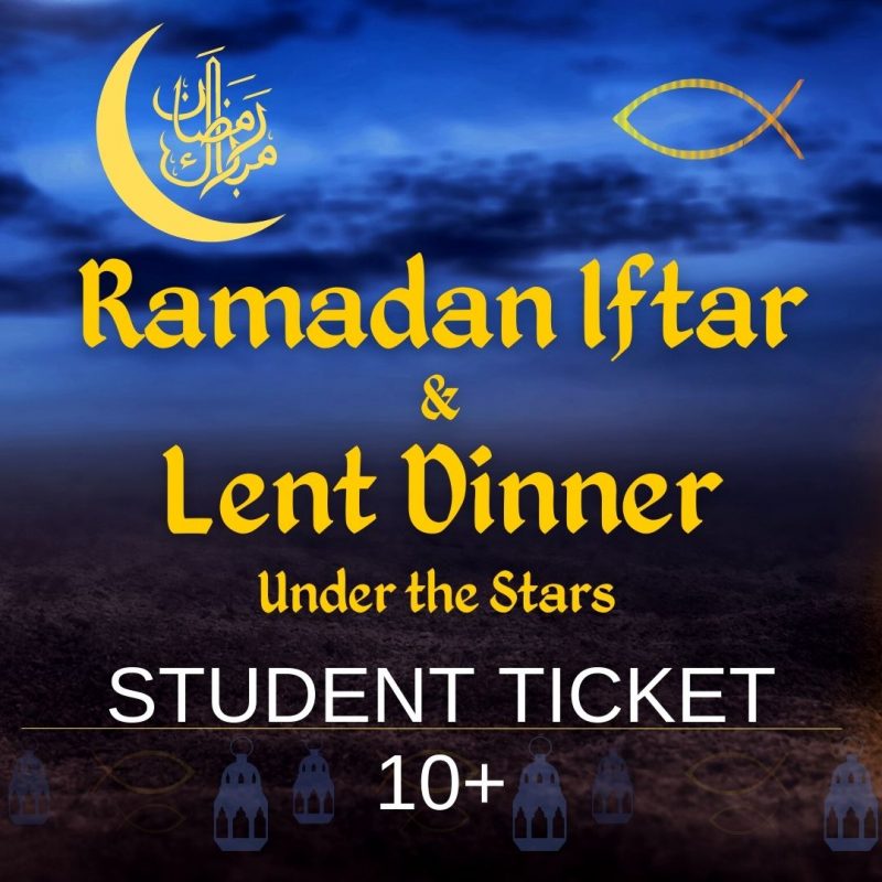 4/8 - Ramadan Iftar & Lent Dinner (STUDENT)