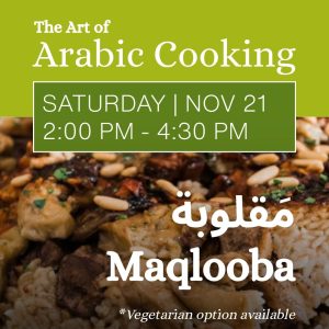 11/21: The Art of Arabic Cooking - Maqlooba