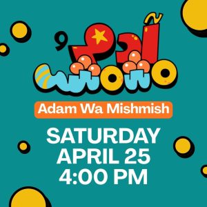Adam Wa Mishmish Tickets
